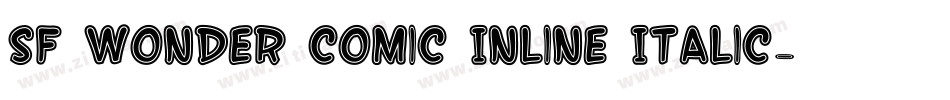 SF Wonder Comic Inline Italic字体转换